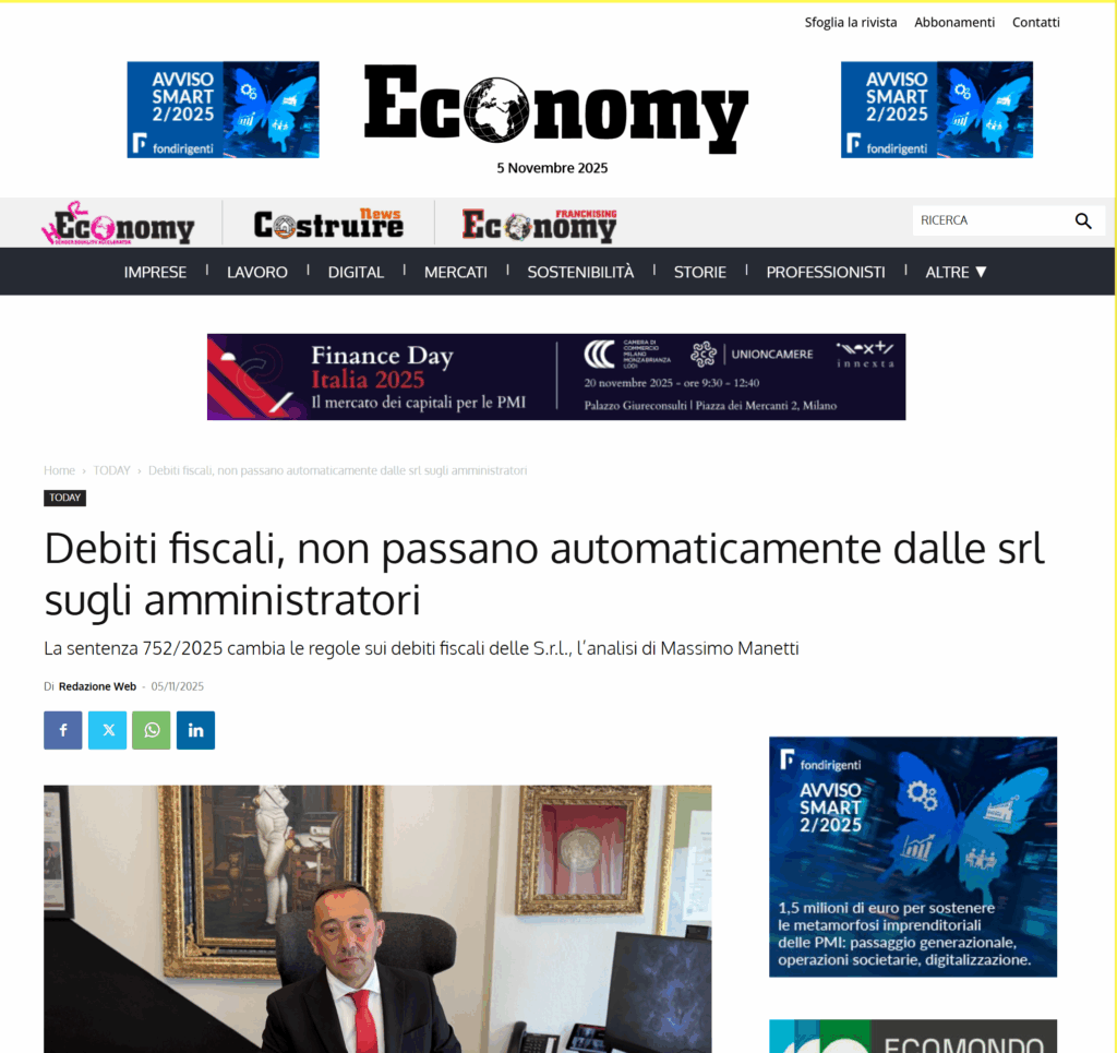 Massimo Manetti, tributarista e fondatore dello Studio Manetti Tributario, intervistato da Economy Magazine sull’articolo dedicato alla sentenza 752/2025 che chiarisce la responsabilità fiscale degli amministratori di S.r.l.